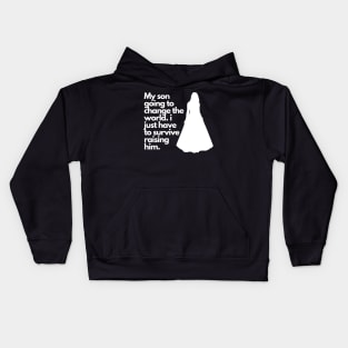 Father's Day Mother's Day Funny Quote My Son Going to Change the World Kids Hoodie